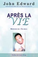 Après la vie - Réponses de l'au-delà