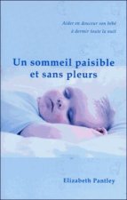 Un sommeil paisible et sans pleurs