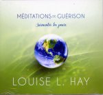 Méditations de guérison - Surmonter les peurs - CD