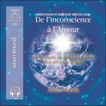 De l'inconscience à l'amour - 2 CD