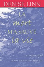 Mort m'a sauvé la vie