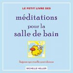 Petit livre des méditations pour la salle de bain