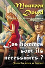 Hommes sont-ils nécessaires ?