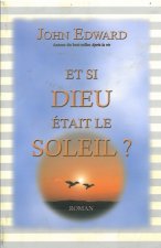 Et si Dieu était le soleil ?