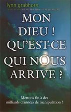 Mon dieu ! Qu'est-ce qui nous arrive ?