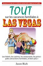 Tout sur les vacances familiales à Las Vegas