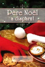 Père Noël a disparu !