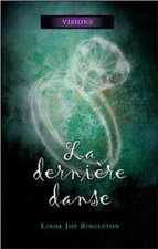 La dernière danse - Visions Tome 2