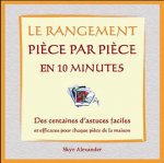 Rangement pièce par pièce en 10 minutes