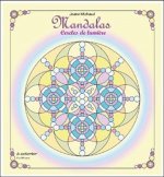 Mandalas - Cercles de lumière