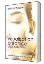 La visualisation créatrice pour débutants