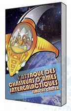 Attaque des chasseurs d'âmes intergalactiques