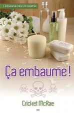 Ca embaume !