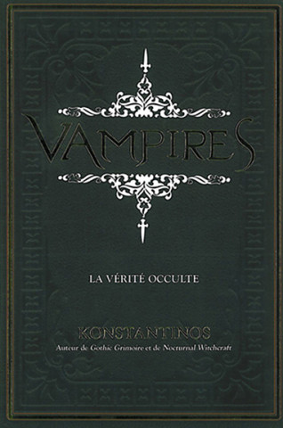 Vampires - la vérité occulte