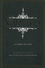Vampires - la vérité occulte