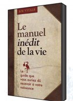 Le manuel inédit de la vie