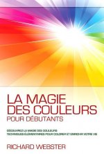 La magie des couleurs pour débutants