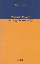 Regard éthique sur le geste éducatif
