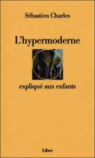 L'hypermoderne expliqué aux enfants
