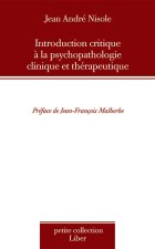 Introduction critique à la psychopathologie clinique et thérapeutique