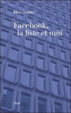 Facebook, la liste et moi