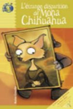 L ETRANGE DISPARITION DE MONA CHIHUAHUA