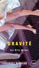 Gravité - Sur Billy Wilder