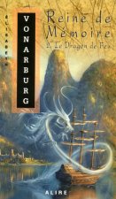 Reine de mémoire - tome 2 Le dragon de feu