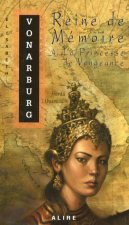 Reine de mémoire - tome 4 La princesse de vengeance