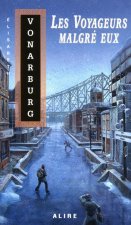 Les voyageurs malgré eux