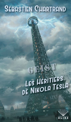 Geist - Les héritiers de Nikola Tesla