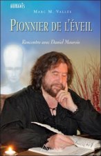 Pionnier de l'éveil - Rencontre avec Daniel Meurois ( livre + DVD)