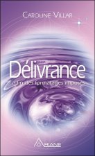 Délivrance - La fin des formatages imposés