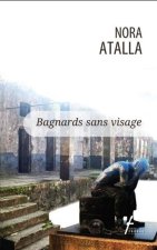 BAGNARDS SANS VISAGE