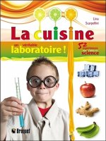 La cuisine un véritable laboratoire !