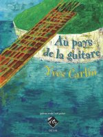 AU PAYS DE LA GUITARE GUITARE