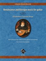 RENAISSANCE AND BAROQUE MUSIC FOR GUITAR GUITARE