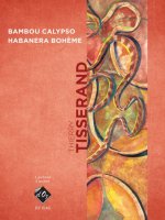BAMBOU CALYPSO, HABANERA BOHEME -PARTITION+PARTIES SEPAREES