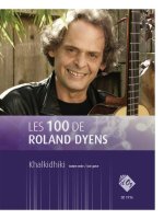 LES 100 DE ROLAND DYENS - KHALKIDHIKI GUITARE