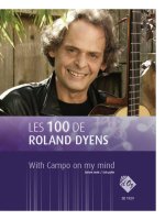 LES 100 DE ROLAND DYENS - WITH CAMPO ON MY MIND GUITARE