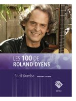 LES 100 DE ROLAND DYENS - SNAIL RUMBA GUITARE