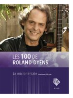 LES 100 DE ROLAND DYENS - LA MICRORIENTALE GUITARE
