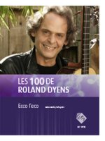 LES 100 DE ROLAND DYENS - ECO L'ECO GUITARE