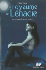 Le royaume de Lénacie T1 : Les épreuves d'Alek
