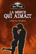 La morte qui aimait