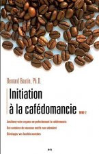 Initiation à la cafédomancie Tome 2