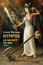 Le secret du roi - Nymphe T2