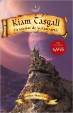 La société de Voktalzarth - Kiam Tasgall Tome 1