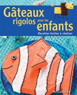 Gâteaux rigolos pour les enfants