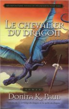 Le chevalier du dragon  - Les chroniques de la Gardienne des dragons T3